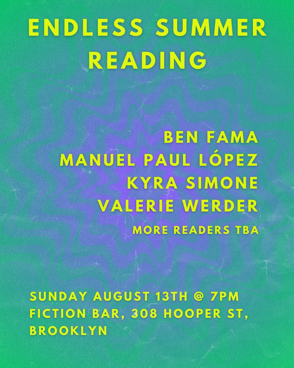 futurepoem's tweet photo. Save the date!🌞Soak up the sun with the Endless Summer Reading at @FictionBar on Sun. 8/13 with  @JeSuisBebby , Futurepoem author @mplopez75, @kyrasimone11 , Valerie Werder and others TBA @ Fiction Bar on August 13th, 7pm. https://t.co/qVzbU7EId5