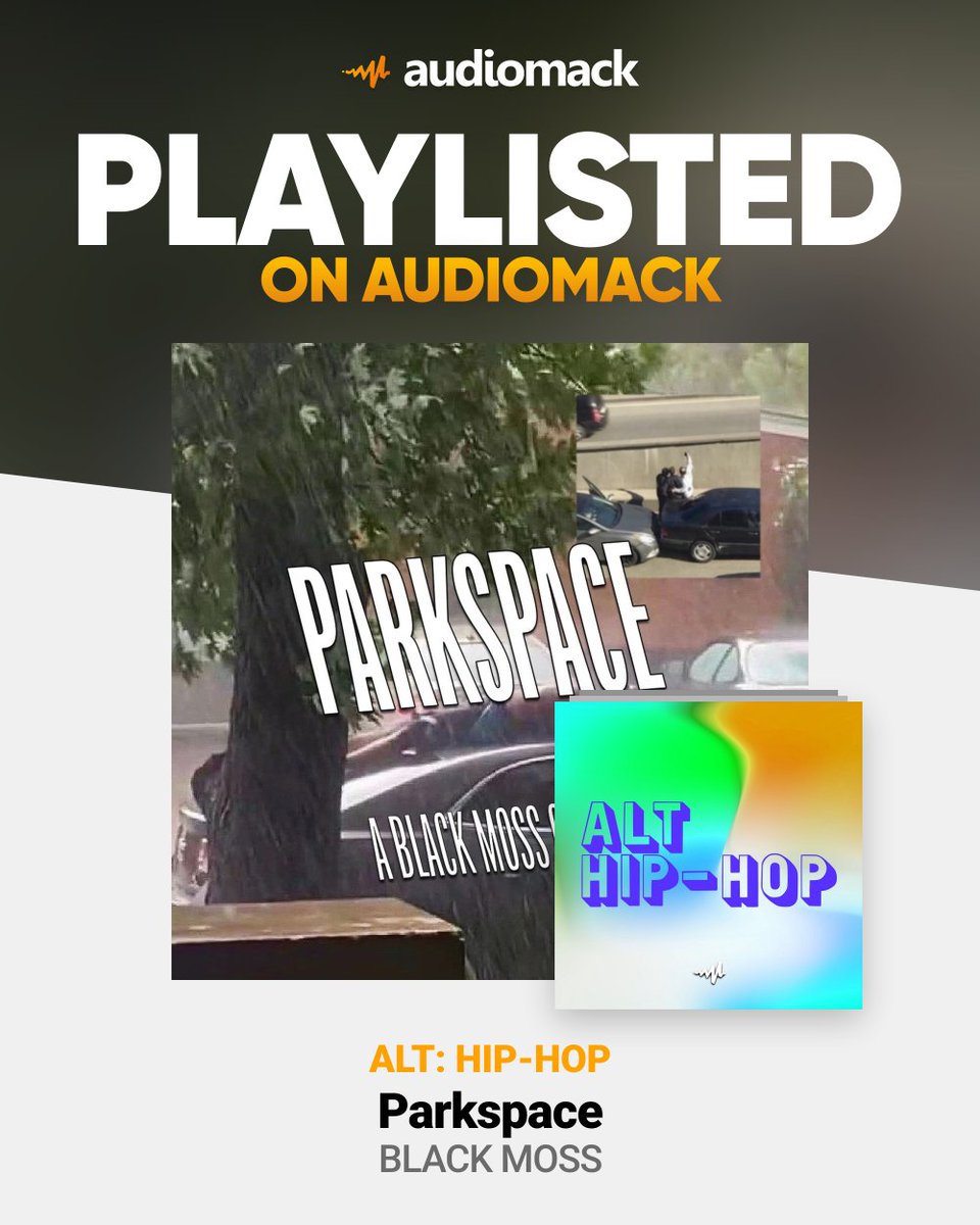 'Parkspace' (a Black Moss case study) out now! thank you @audiomack 🏁🏁🏁