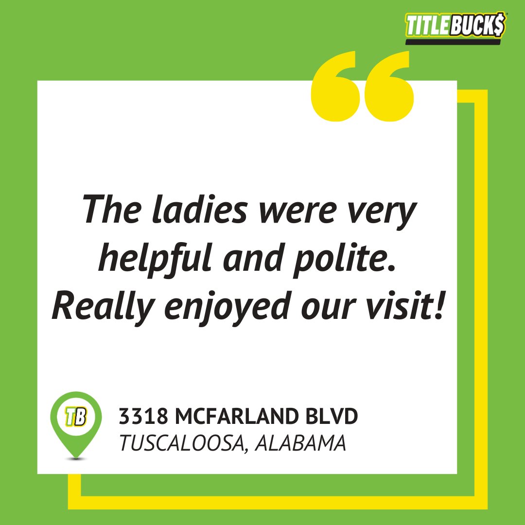 Helping people is our business, and at #TitleBucks, we strive to provide the best #customerservice in the industry! Visit our team in #Tuscaloosa to help you get the #funds you need today.