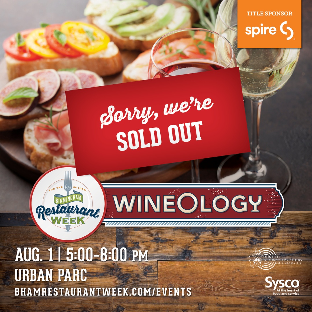 We are officially SOLD OUT for WINEOLOGY! 🎉 We will NOT have any tickets available at the door. We thank you all for the support of #BRW2023. To those who did get their tickets for Wineology, we look forward to one last hoorah with you tonight at Urban Parc. 🍷 #BhamRestWeek