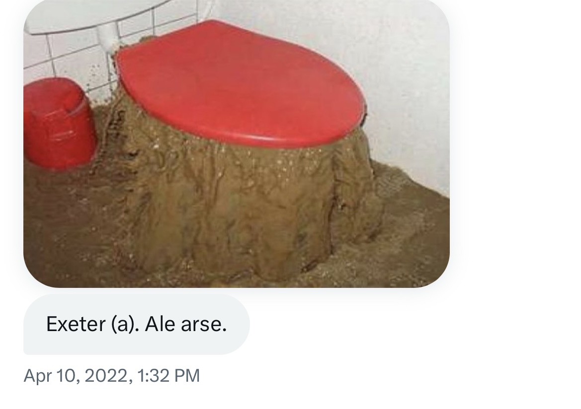 Spotted at St James Park Exeter v Plymouth last season. Shocking effort as it is clearly fake. Only want good content sent in. 0/10

Start eating more baked beans and drink more Guinness #poo