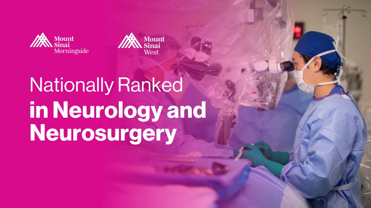 We are pleased to announce that Mount Sinai Morningside and Mount Sinai West are nationally ranked in Neurology and Neurosurgery by U.S. News &amp; World Report® for 2023-24.