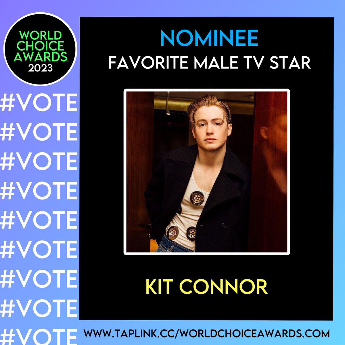 #WorldChoiceAwards 2023 #nominee 

Favorite Male Actor

Kit Connor 

Tap the link in our Bio to Vote Now!!!

#vote #favorite #maleactor #awards #kitconnor