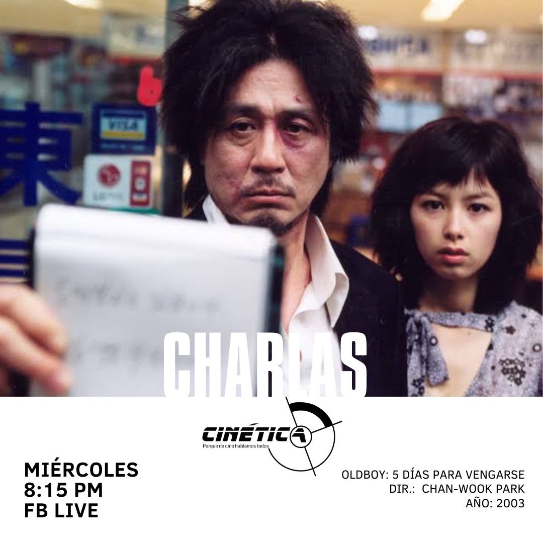 🎬Mañana en #CharlasCinética: 
Oldboy, del director Park Chan-wook, nos presenta la historia de Oh Dae-su, un hombre que, tras 15 años de enigmático encierro, busca venganza y la verdad detrás de su captura.

#Porquedecinehablamostodos