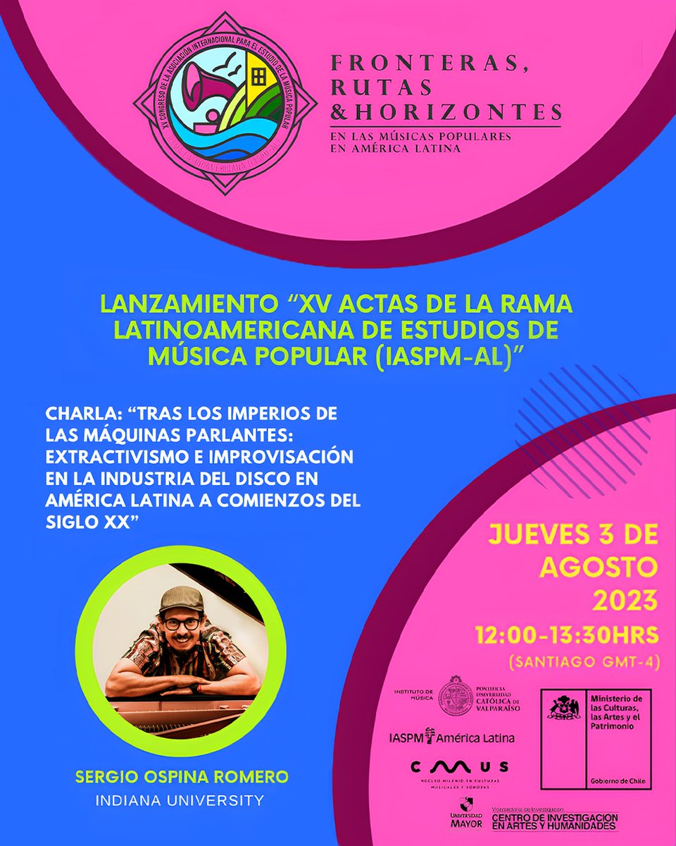 Este jueves 3 de agosto a las 12:00 horas será el lanzamiento de las XV Actas IASPM-AL correspondientes al XV Congreso de la rama realizado el 7 y 10 de septiembre de 2022 en Valparaíso. Sergio Ospina guerrero ofrecerá una interesante charla.
