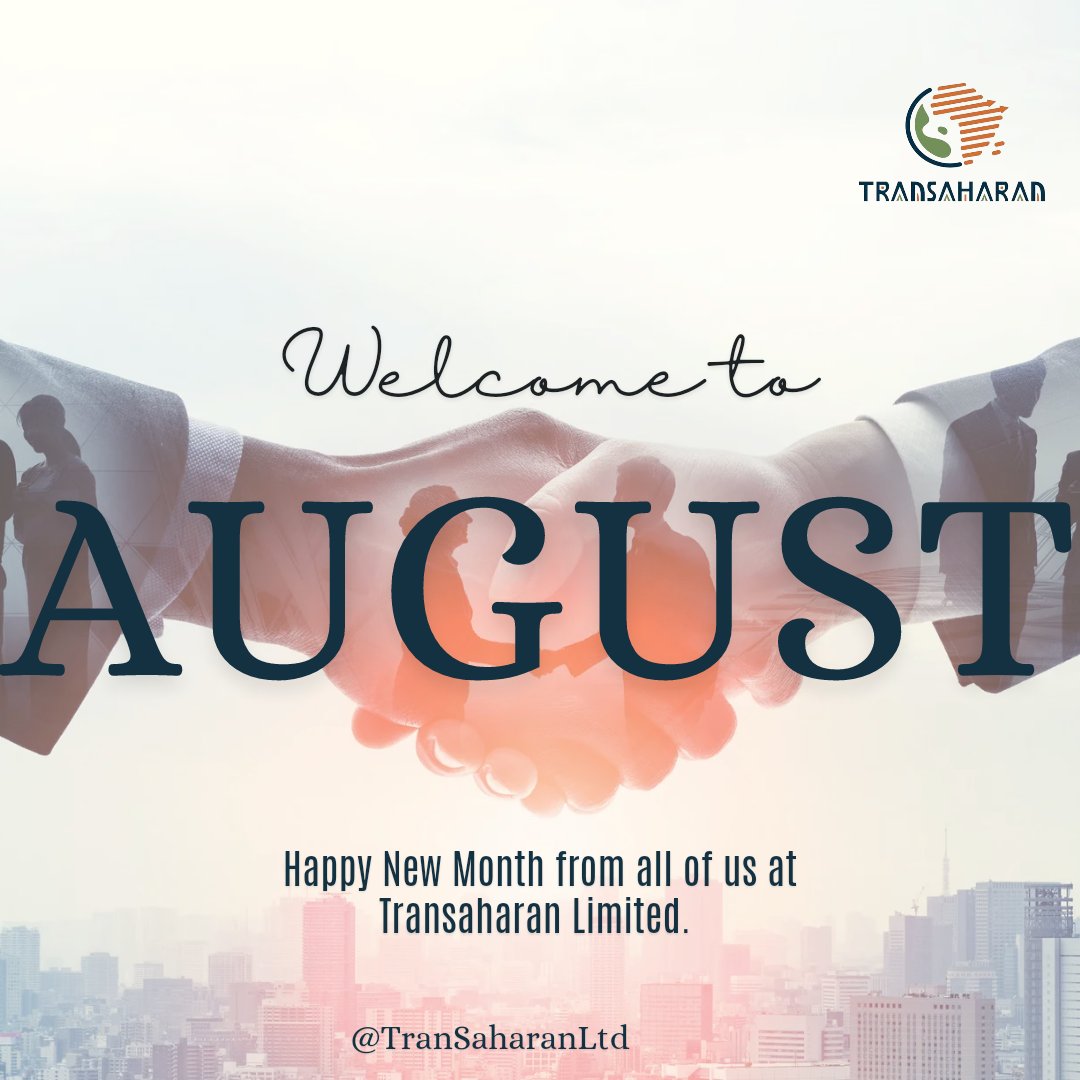 Welcome to the month of August!

Happy new month from all of us at TranSaharan Limited.

#TranSaharan #Trade #Export #Africa