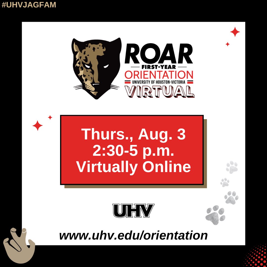 UHVorientation's tweet photo. Join us on Thursday, August 3 from 2:30-5 p.m. for ROAR First-Year Orientation, Virtual. Participation is free! Visit https://t.co/PdKsAM0LYi FMI and to register. #UHV #JAXNATION #UHVJagFam 🐆 https://t.co/xWSw3IYDXK