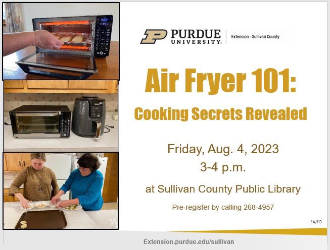 PurdueExtSulli's tweet photo. Air Fryer 101 this Friday, Aug. 4, at Sullivan County Public Library from 3 to 4 p.m. Pre-register by calling the library at 812-268-4957. https://t.co/38Q94bItt3