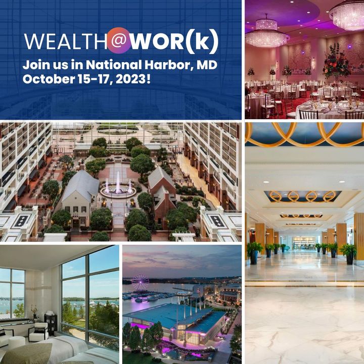 Advisor2x's tweet photo. Join us for Wealth@wor(k) at the beautiful @GaylordNational Oct 15-17!

Offering family-friendly activities &amp; convenient access to the dining, shopping &amp; entertainment nearby in Washington DC. 🍴🛍️🎡

Check out the epic location and save your spot: https://t.co/LzOdUzfeJm https://t.co/78OL90p1dV