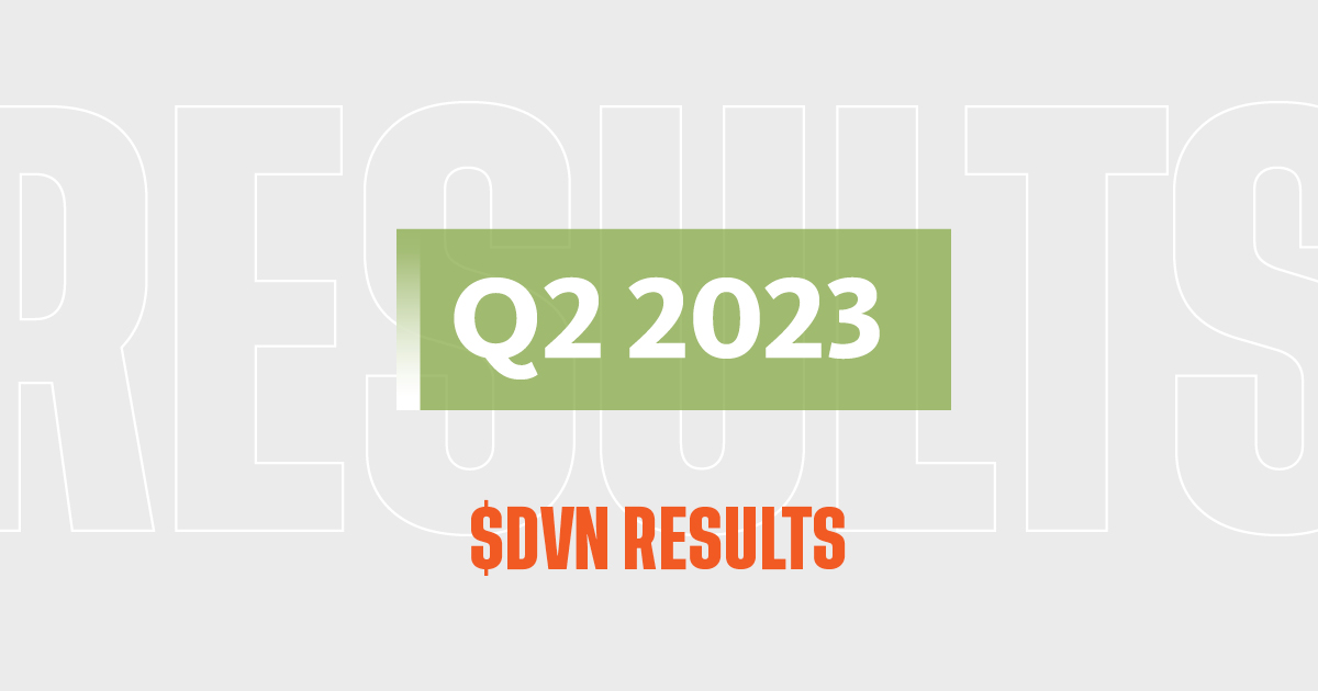 We’ve announced our Q2 2023 results: devonener.gy/2023Q2Results $DVN