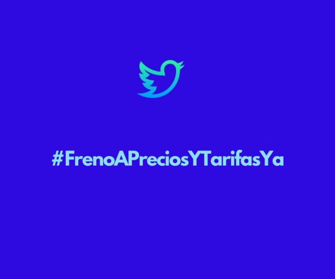 #FrenoAPreciosYTarifasYa