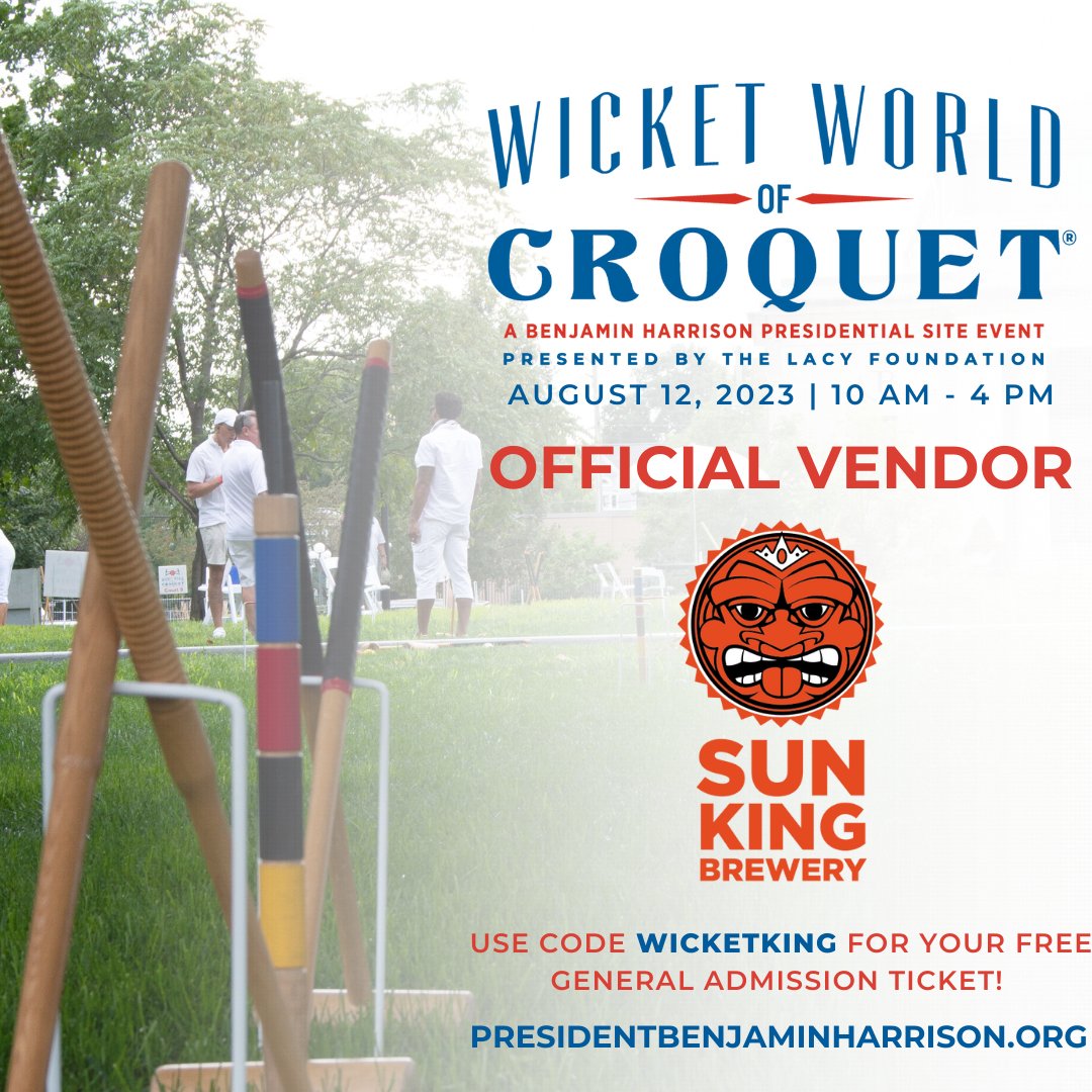 We're just shy of a week away from 1 of the most fashionably unique events in #Indy! Here's your chance to attend Wicket World Of Croquet <a href="/PresBenHarrison/">Benjamin Harrison Presidential Site</a> for FREE! 

Use our code: WICKETKING For your free GA tix. There's still time to form at team! Sign up today. ☀️👑🍺