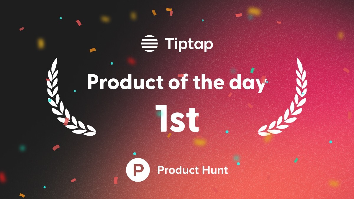 tiptap_editor's tweet photo. We made it. Overwhelmed by your incredible support, thoughtful comments, and 5-star reviews. Thank you all! https://t.co/NZizLsfNjK