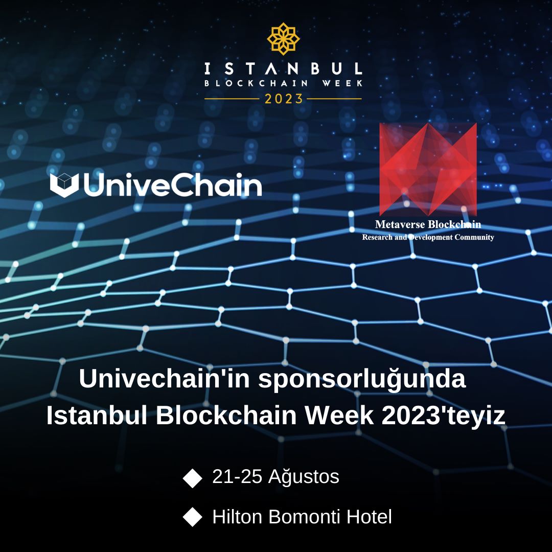meblored's tweet photo. 21-25 Ağustos'ta Hilton Bomonti Hotel’de gerçekleşecek olan @istanbulBW  etkinliğinde @UniveChain sponsorluğunda bu sene bizde varız https://t.co/hd9pX1PGZJ