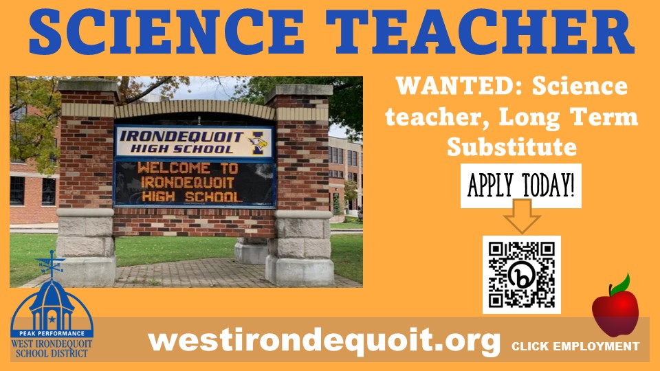 WANTED: We are looking for a Science teacher (Long Term Subsitute) at IHS.

Apply by 8/11; start date: 9/5.

Come see what West Irondequoit has to offer! For qualifications, more information or to apply, click here: bit.ly/WI_JOBS.