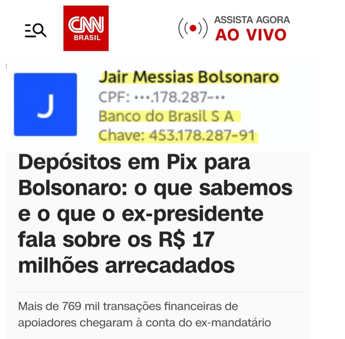 CNN divulgou que dados do Coaf mostram que, entre 1º de janeiro e 4 de julho, Jair Bolsonaro recebeu mais de 769 mil transações através do Pix, totalizando R$ 17.196.005,80. Aproveitando o ensejo, divulgo a 🔑 Pix do Capitão, para que possamos atingir meta de R$ 22 milhões. 😉