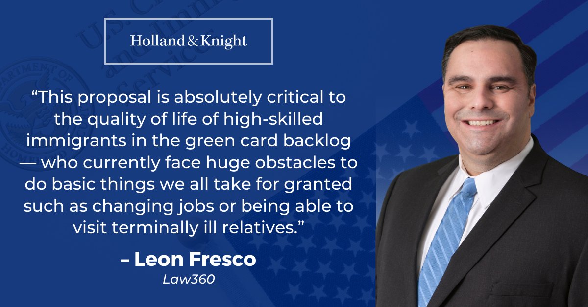 Holland_Knight's tweet photo. #Immigration atty Leon Fresco spoke with @Law360 about the #BidenAdministration's proposed fix for those who are seeking employment-based #visas. Leon said that the fix might not fast-track #permanentresidency, but it would provide much-needed flexibility. Read here: https://t.co/Mt57B4yMql