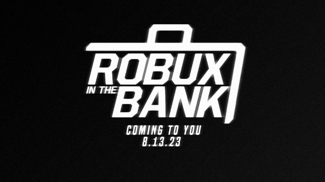 HDW_RBLX's tweet photo. #RobuxInTheBank

Coming to you...

8.13.23

Are you ready? https://t.co/XUkFT29NgL