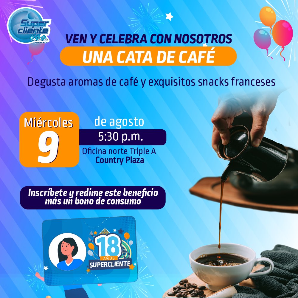 SomosTripleA's tweet photo. ¡Celebremos los 18 años de #Supercliente! 🌟
Compartir una taza de café y una experiencia única. Inscríbete y redime este beneficio. https://t.co/QcSEXV3SxL https://t.co/552zSTZCq1