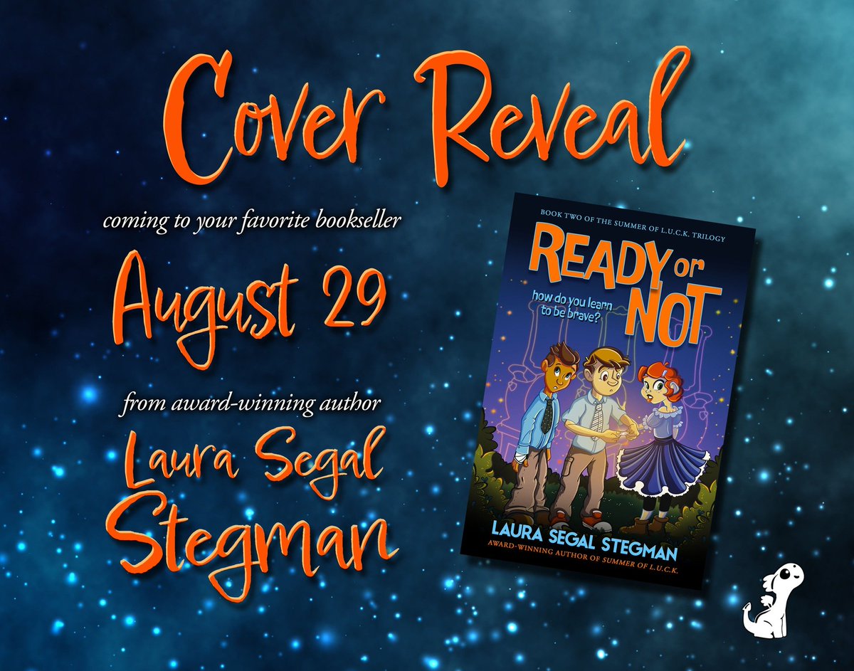 Cover revel for the second book in the Summer of L.U.C.K. trilogy by Laura Segal Stegman and cover illustrated by Victoria Marble. Get it at your favorite retailer August 29, 2023!