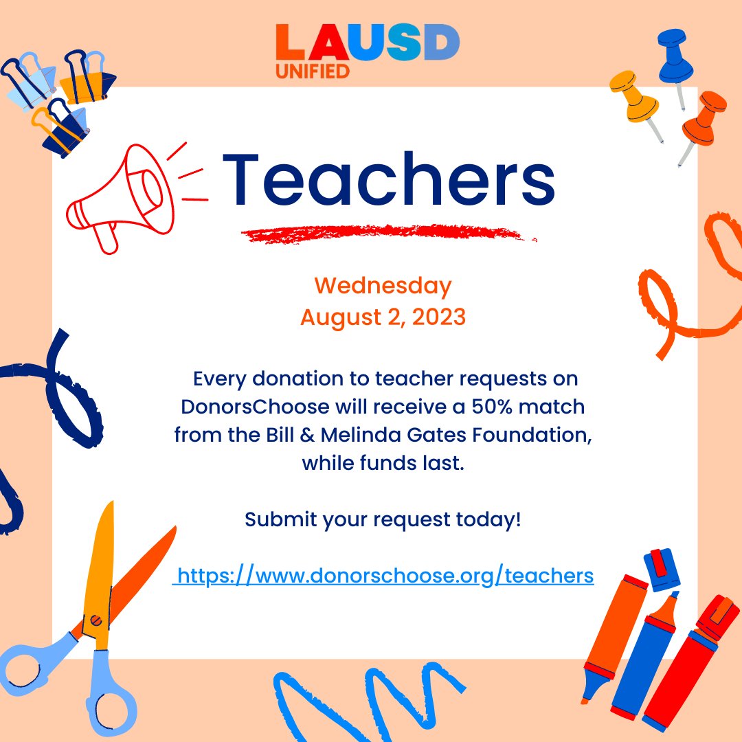 LAUSDHR's tweet photo. 📣🚨Teachers🚨📣
🗓️Wednesday - August 2, 2023
Every donation to teacher requests on #DonorsChoose will receive a 50% match from the Bill & Melinda #GatesFoundation ✨while funds last
‼️Submit your request today!
➡️https://t.co/1ldtiEqZSu
#ReadyForTheWorld #LAUSD #TeachInLA https://t.co/X1aLVG4Rby