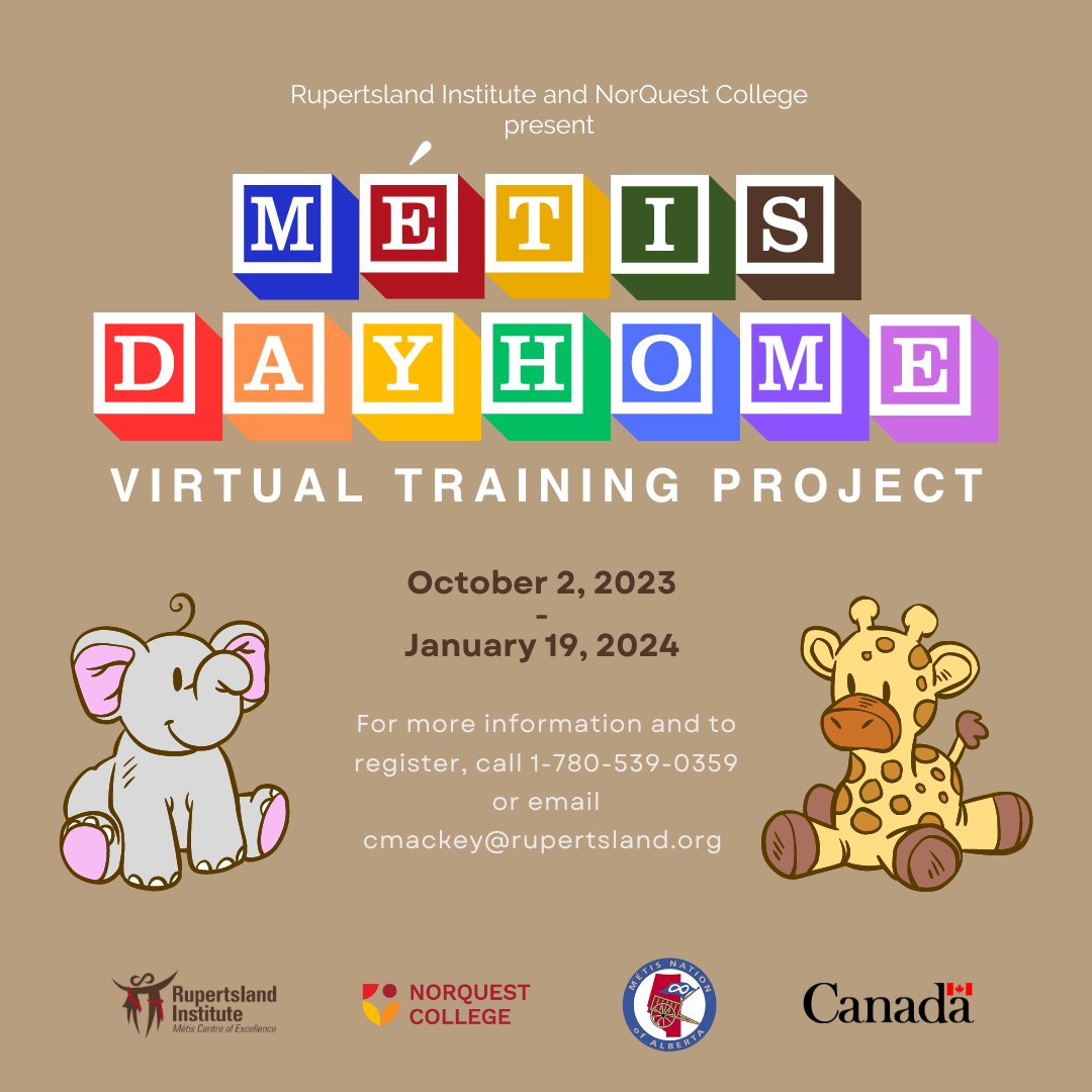 RLI and @NorQuest have partnered to offer the Métis Day Home Virtual Training Project for Métis Albertans looking to open their own day home or gain employment in the Early Learning and Childcare field. For more information and to register, email cmackey@rupertsland.org.