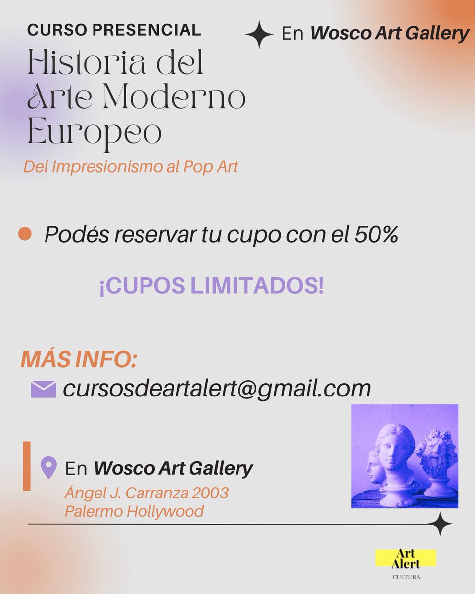 NUEVO CURSO
Historia del Arte Europeo desde el Impresionismo hasta el Pop Art

Inicia: 12/08
4 encuentros peresenciales
Material complementario vía mail + certificado

Última clase en el Museo Nacional de Bellas Artes!

Más info a: woscoartgallery@gmail.com

Cupos limitados!