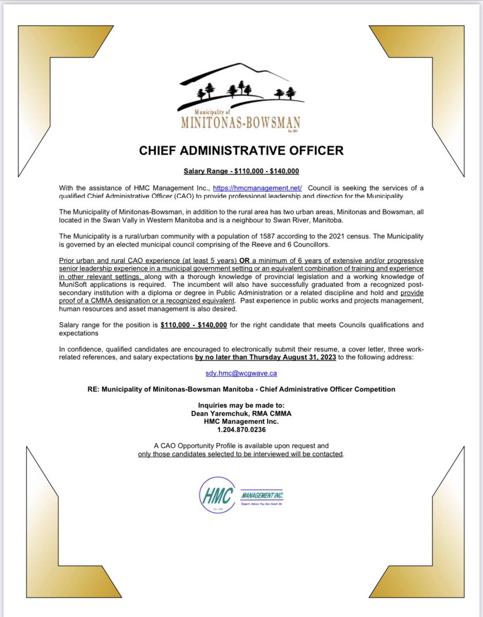 And now for CAO Opportunity #2 of 2, this time in Manitoba. 

The Municipality of Minitonas-Bowsman (near Swan River, MB) is seeking a CAO to lead and transition their organization. 

Salary range is $110,000-$140,000/year.  Contact me at sdy.hmc@wcgwave.ca for more information.