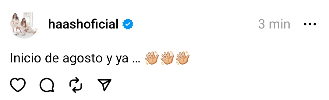 "inicio de agosto y ya ... 👋🏻👋🏻👋🏻" - <a href="/haashoficial/">Ha*Ash</a> vía Threads.