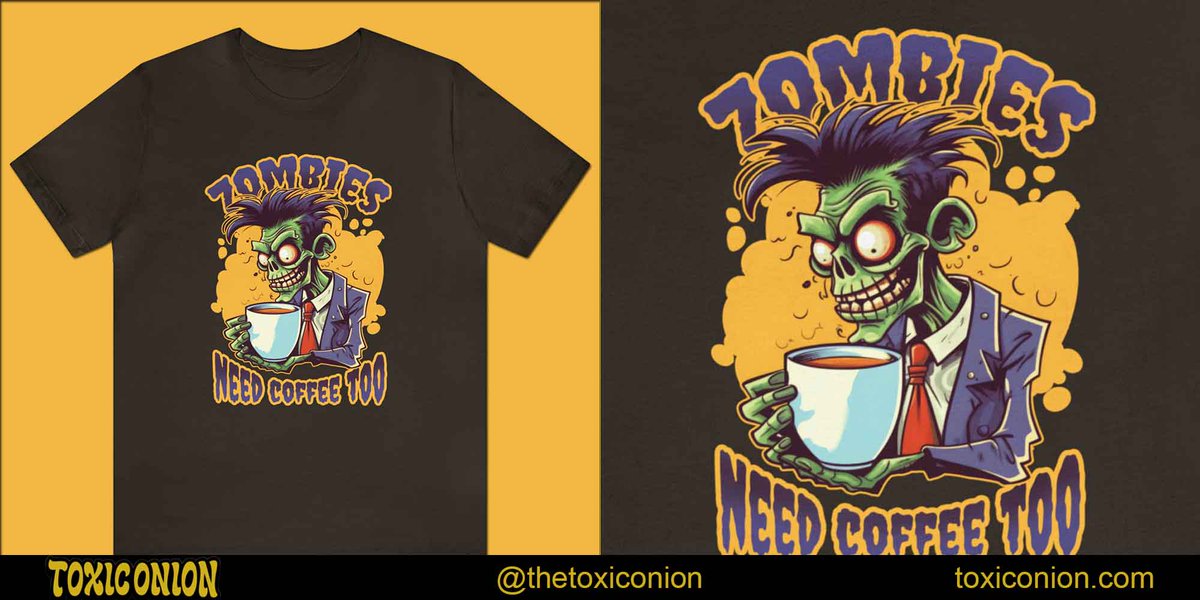 Zombies Need Coffee Too T-Shirt buff.ly/45aHRV6  | #Zombie #Coffee