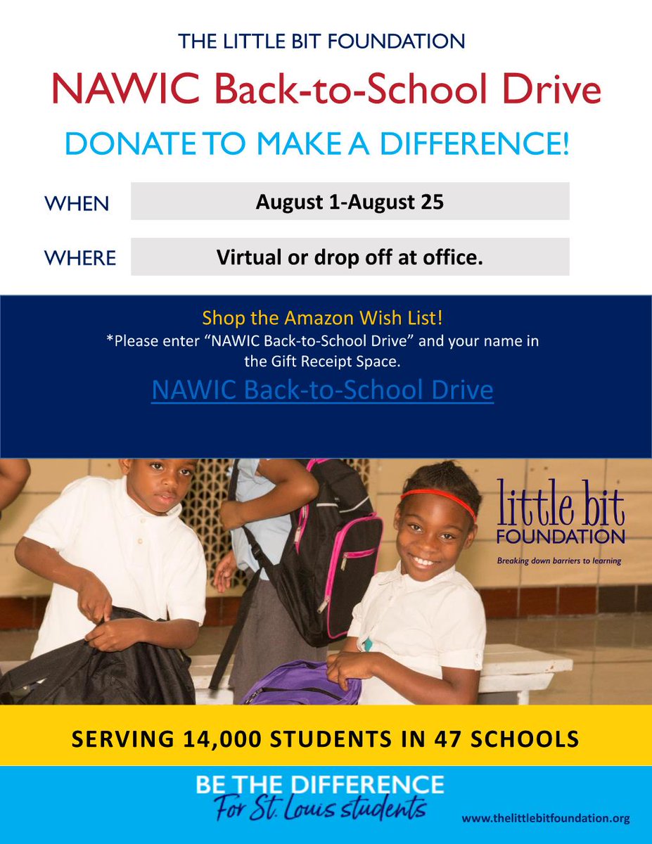 NAWIC St. Louis invites you to DONATE TO MAKE A DIFFERENCE August 1-25 to help the Little Bit Foundation. Drop off or donate through Amazon Wish List (Please enter "NAWIC Back-to-School Drive").