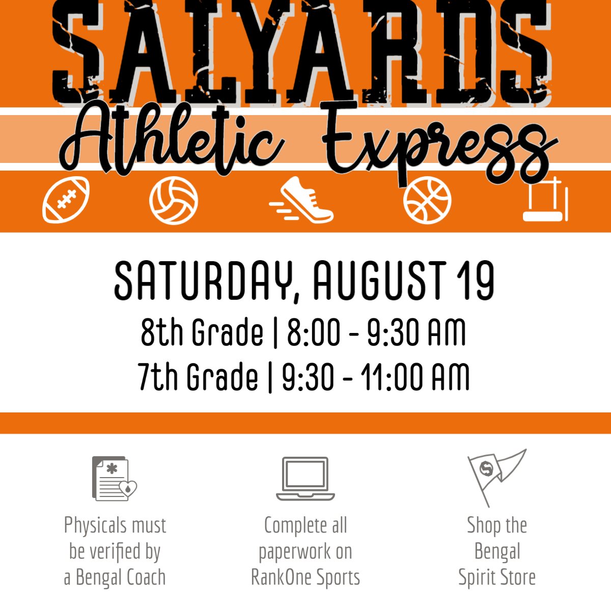 Attention 7th and 8th Grade Bengal Athletes!

We're only 3 weeks away from Athletic Express! Join us to get a head start on your season. 

For questions, please contact Coach Beck or Coach Ross. 

#WeAreSalyards #BengalMagic #BengalPride