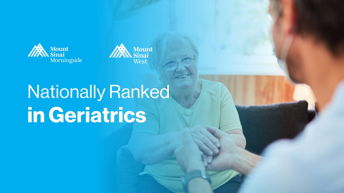 We are pleased to announce that Mount Sinai Morningside and Mount Sinai West are nationally ranked in Geriatrics by U.S. News &amp; World Report® for 2023-24.