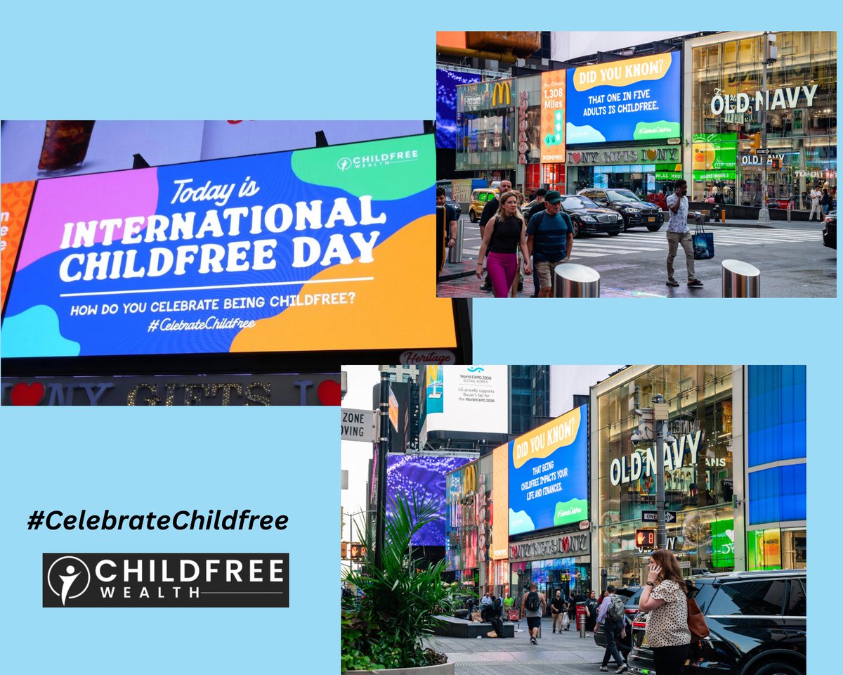 Spotted in Times Square, NYC— a billboard celebrating #InternationalChildfreeDay by Childfree Wealth!
ChildfreeWealth.com