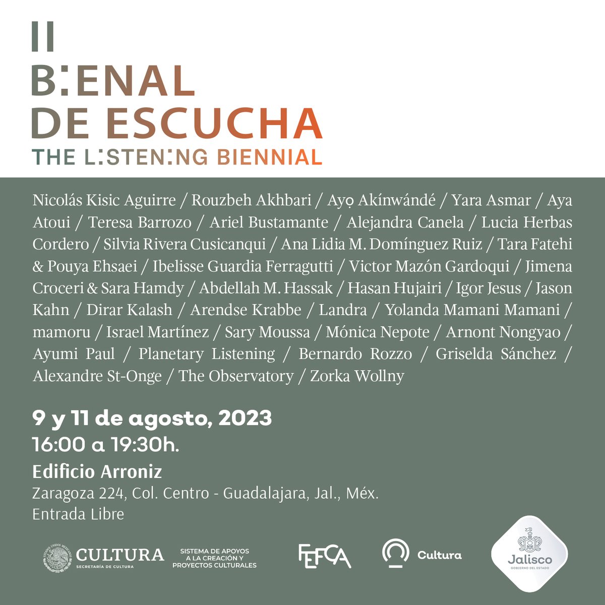 II Bienal de Escucha (The Listening Biennial) en Guadalajara Mx. Miércoles 9 y viernes 11 de agosto. Edificio Arroniz. Bienvenidas y bienvenidos.
<a href="/CulturaJalisco/">Cultura Jalisco</a> <a href="/SistemaCreacion/">Sistema de Apoyos a la Creación</a>