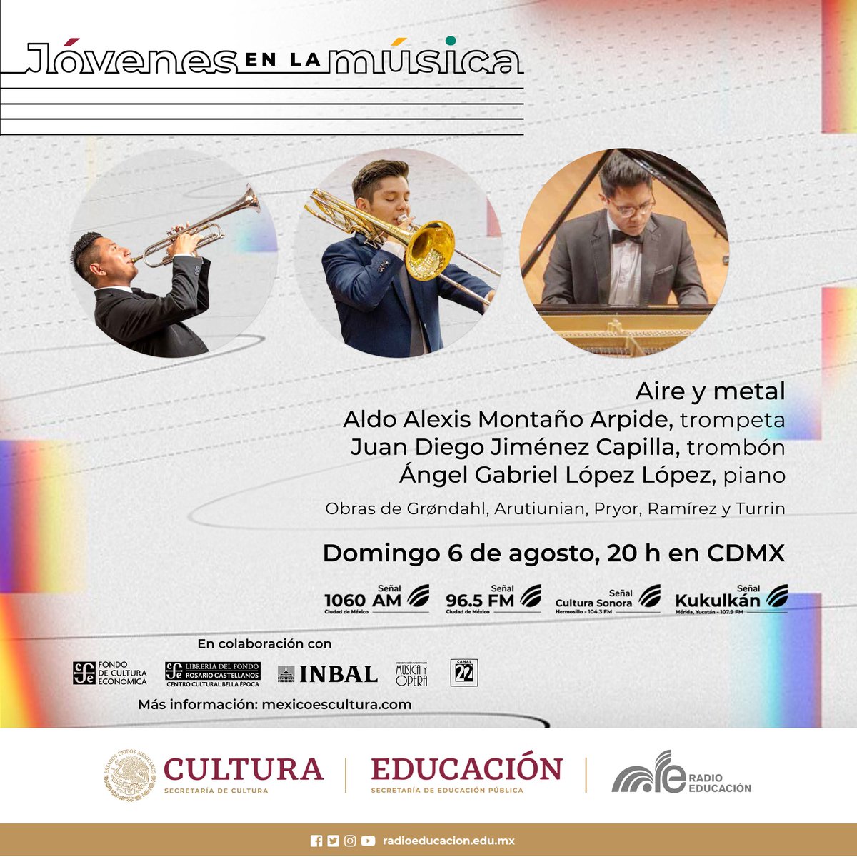 RadioEducacion's tweet photo. Disfruta del concierto "Jóvenes en la música"🎶
Escucha la interpretación de las obras de #Grøndahl, #Arutiunian, #Pryor, #Ramírez y #Turrin, por Aldo Alexis Montaño, Juan Diego Jiménez y Ángel Gabriel López 🎧
⏰Domingo, 20 h
📻1060 AM, 96.5 FM #CDMX
✨@FCEMexico, @MusicaINBA https://t.co/fHbwaKsQHu