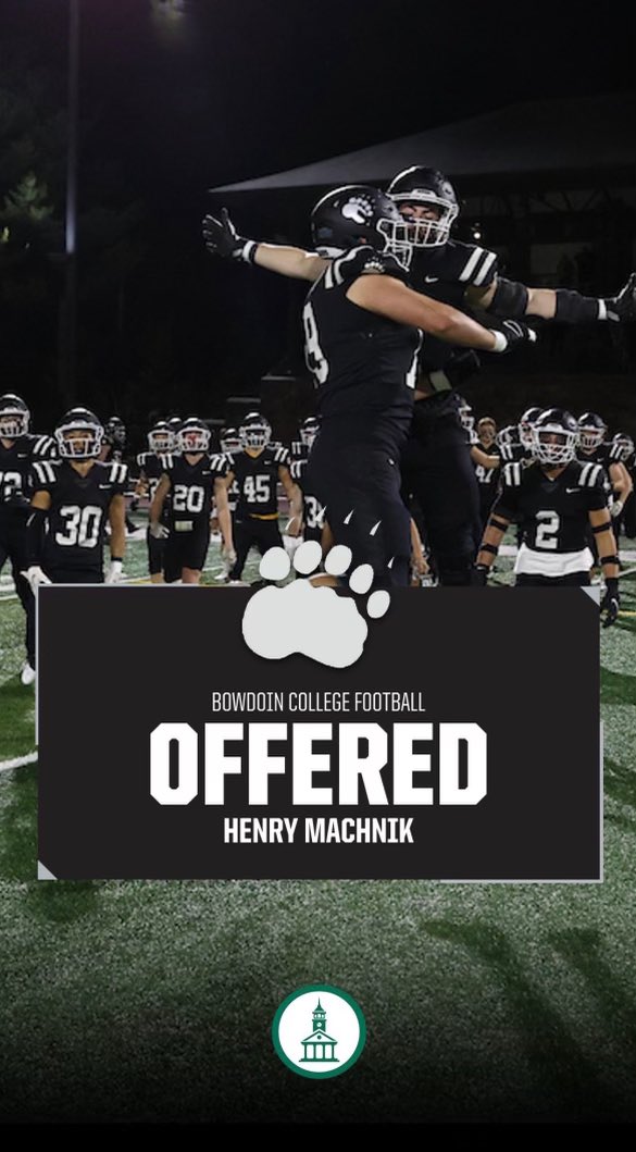 MachnikHenry's tweet image. Extremely grateful to receive an offer for support through admissions from @BowdoinFB!!! Thank you to @CoachBJHammer @CoachMichaeles 
@Coach_Willey_FB