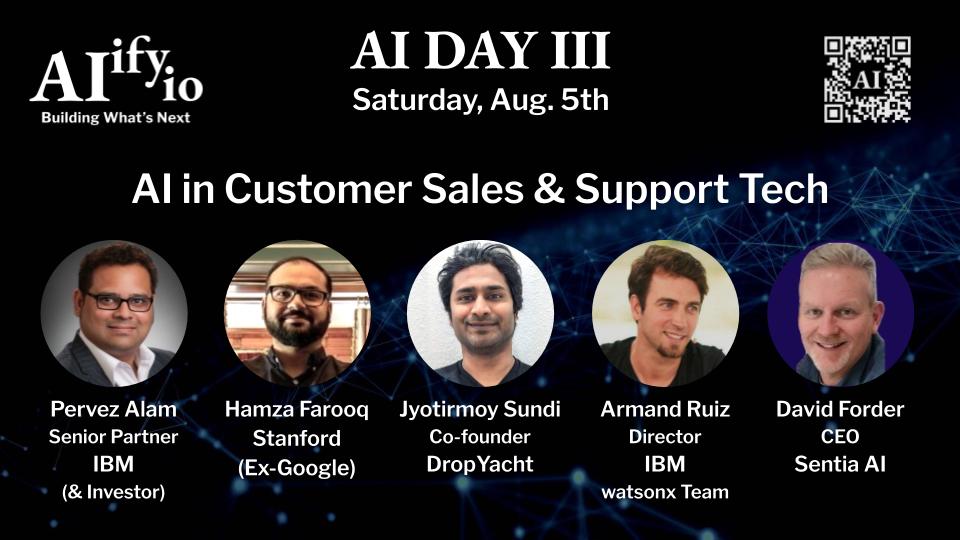 Baller panel on 'AI in Customer Sales & Support Tech' w/ Pervez Alam (IBM), Hamza Farooq (Stanford/ex-Google), Jyotirmoy Sundi (DropYacht), Armand Ruiz @armand_ruiz (IBM watsonx), & David Forder @davidgforder (Sentia). Aiify.io AI DAY III: aiify.io/events/230805s…