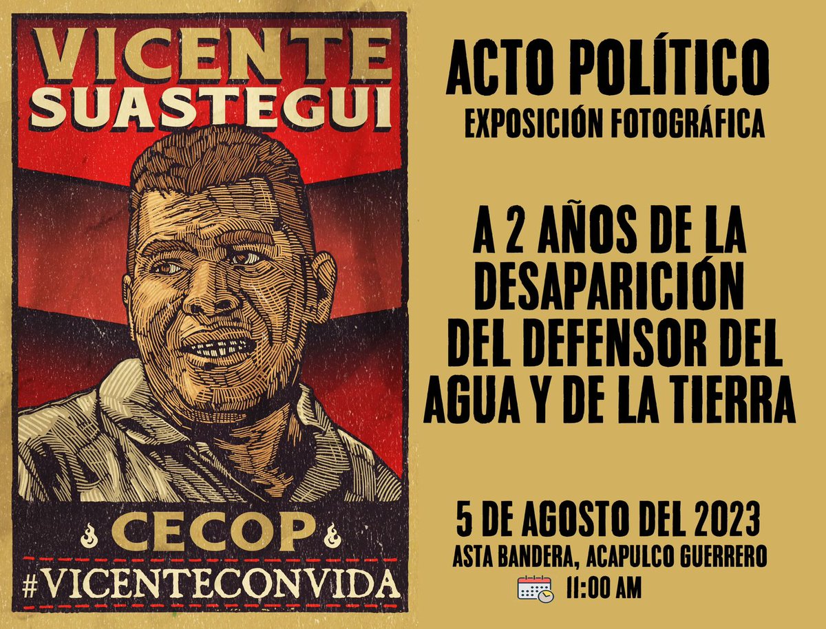 📣 Vicente Suástegui Muñoz, defensor comunitario del #CECOP, desapareció el 5 de agosto de 2021 en el puerto de Acapulco por defender la tierra en los bienes comunales de Cacahuatepec. El próximo 5 de agosto se cumplen dos años sin saber nada de su paradero👇