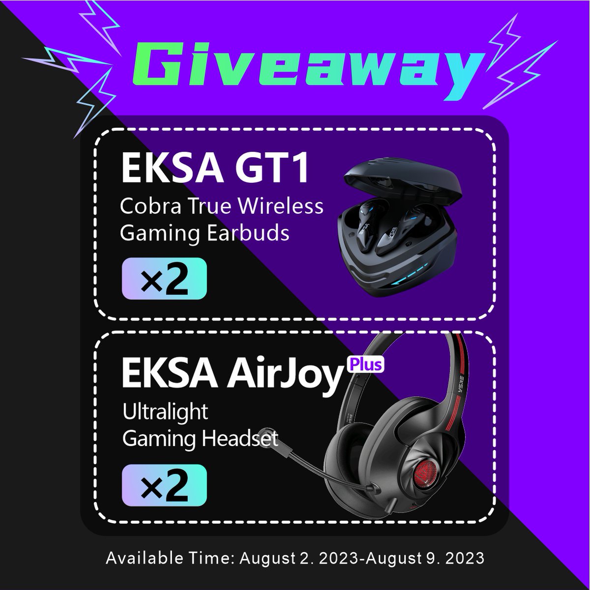 EKSAtech's tweet photo. EKSA August Giveaway-Enjoy the playtime with your love!
HOW TO WIN?🥰
Step1: Follow us
Step2: Like this post
Step3: Comment this post
PRIZE
GT1 * 2/ AirJoy Plus * 2
END TIME😍
Four winners will be randomly chosen on August 10. Good luck!
#eksa #giveaway #gift #gaming #headset https://t.co/rUQUkw2AHS