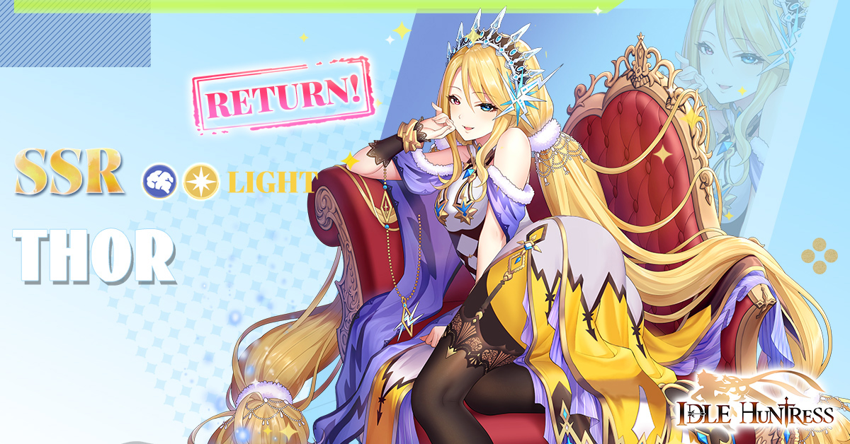 ☀️Light SSR huntress Thor Limited Light Encounter Return Event☀️
Event Time:  
Server time (UTC-5): 8/4/2023, 5:01 ~ 8/11/2023, 4:00 
Central European Time (UTC+1): 8/4/2023, 11:01 ~ 8/11/2023, 10:00