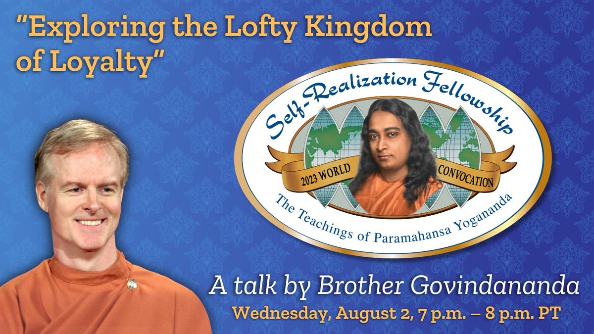 srfyogananda's tweet photo. Join us on Wednesday for a talk by Brother Govindananda on “Exploring the Lofty Kingdom of Loyalty,” a spiritual quality which Paramahansa Yogananda identified as “the highest law”: https://t.co/fAq1P6EoWw
#SRFConvocation #Yogananda https://t.co/I93q7AepEO