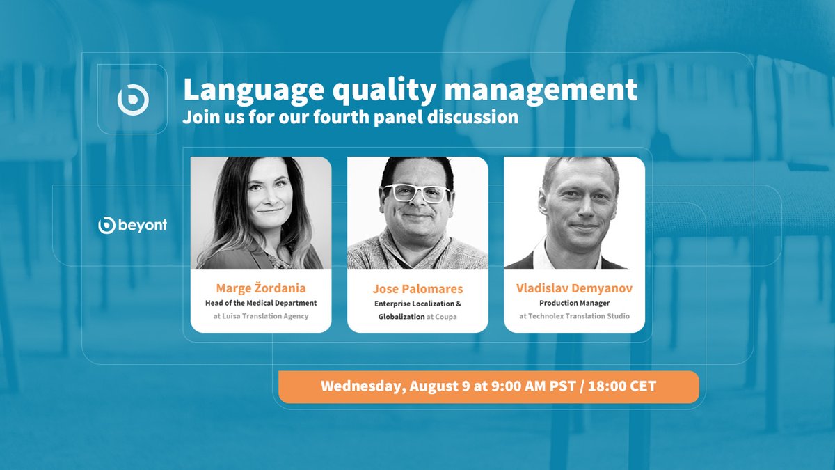 beyontLLC's tweet photo. Join us for our 5th panel discussion on #LanguageQuality with Marge Zordania, Jose Palomares, and Vladislav Demyanov . It’s happening August 9th at 9 am Pacific Time; 18:00 Central European Time. Sign up below! #l10n
https://t.co/O59pi3d77z https://t.co/HdMrIQWRsn