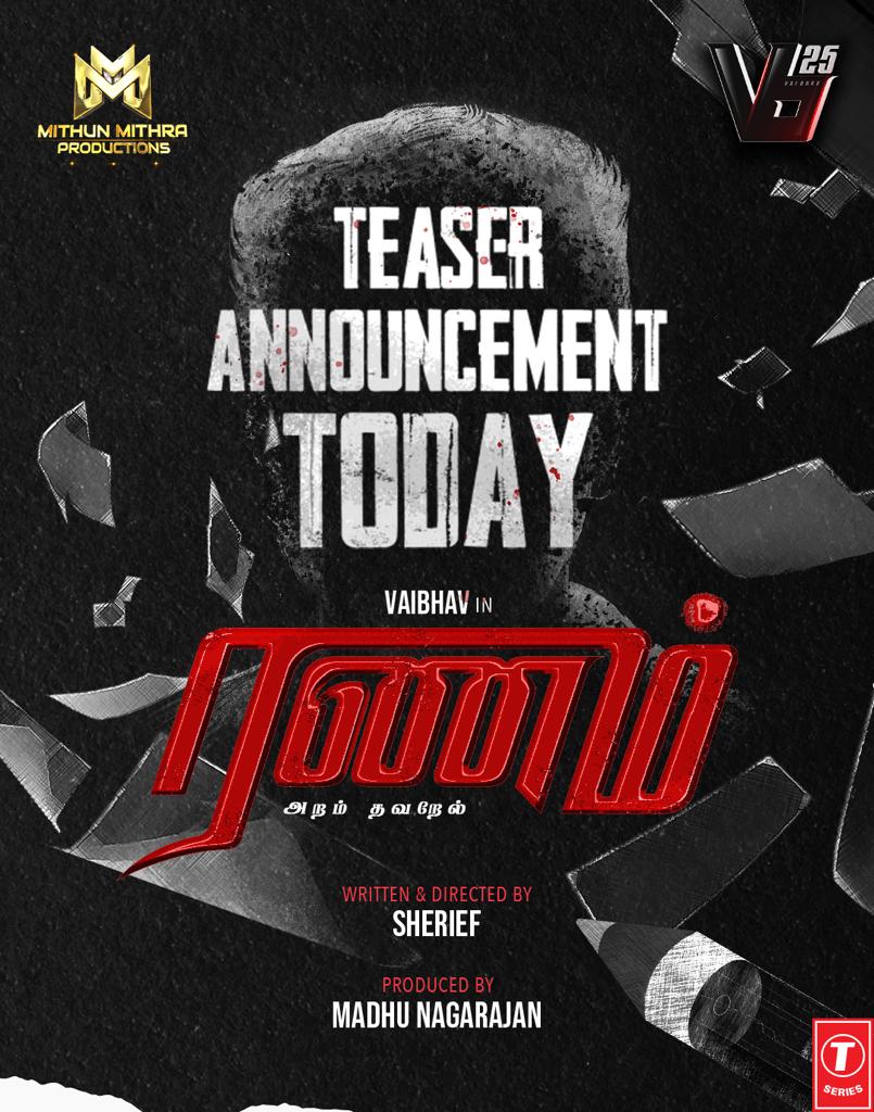 #Ranam_AT Teaser announcement today.

Directed by @SheriefDirector

Produced by @MMProductions22 

@actor_Vaibhav @Nanditasweta @tanyahope_offl @Sarasmenon @bbsureshthatha @DOP_BKR @ArrolCorelli @MuniezEditor @prosathish