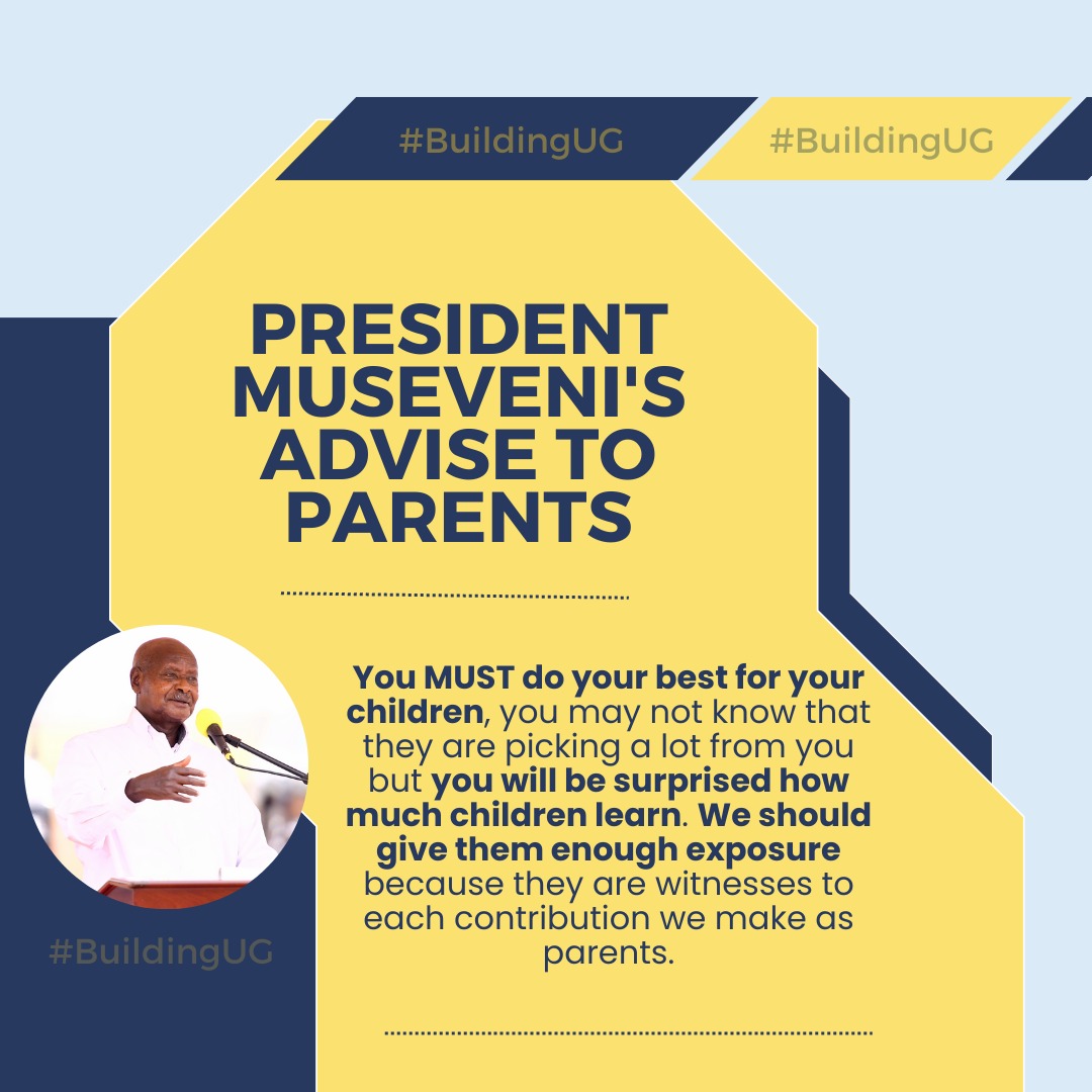 ChadrackLisa's tweet photo. President Museveni has a message for every section, to Parents here you go 👇 https://t.co/tWThIHewwq