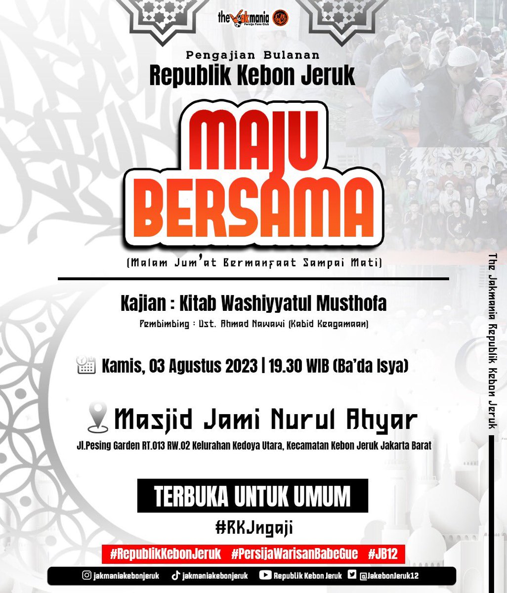 JaKebonjeruk12's tweet photo. Yuk ikuti agenda kegiatan Pengajian Bulanan the Jakmania Kebon Jeruk yang Bulan ini bertempat di Zona Kedoya Utara:

📆 :Kamis,3 Agustus 2023 (Malam Jum'at)
⏰ :19.30 WIB ( Ba'da Isya )
📍:Masjid Jami Nurul Ahyar (Jl.Pesing Garden Rt.013 Rw.02 https://t.co/gRU24Q2j2v