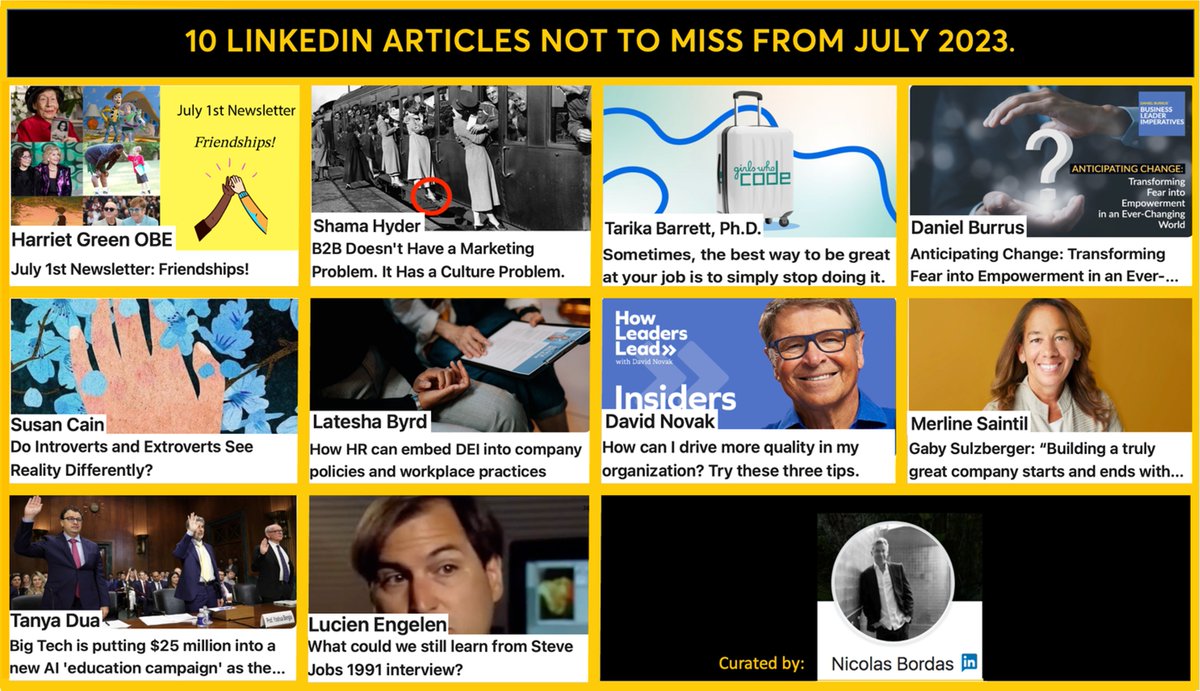 nicolasbordas's tweet photo. 10 best LinkedIn Articles published in July 2023. My selection of #LinkedInArticles in English: https://t.co/LgNCEUkD5k with @harrietgreen1, @Shama, @DrTarikaBarrett, @DanielBurrus, @susancain, @Latesha_Byrd, @DavidNovakOGO , @msaintil, @tanyadua &amp; @lucienengelen . https://t.co/JSWYyh9dLy