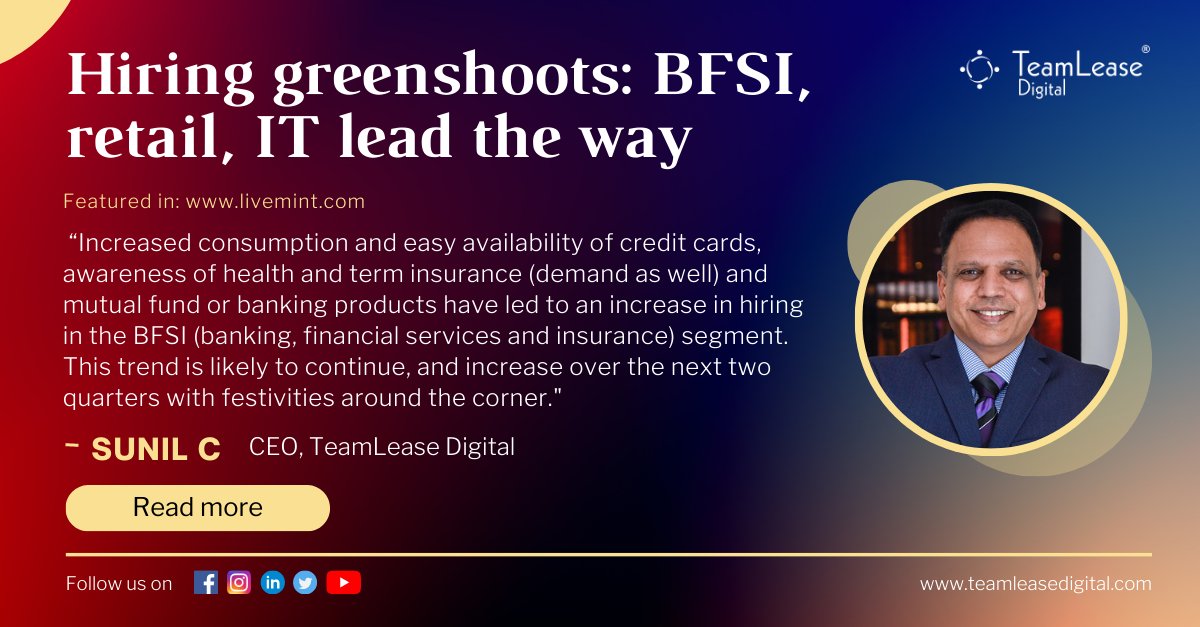 TeamLeaseDGT's tweet photo. Sunil C, CEO, @TeamLeaseDGT got featured in @livemint for his expert views on increase in hiring in BFSI, FMCG, Manufacturing, Auto, Consumer Durables, and Logistics.
Full story: https://t.co/MZHd41yW29
#bfsi #bfsijobs #fmcg #manufacturing #automotiveindustry #staffing https://t.co/Issmjq7w76