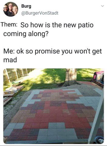 This gives me an idea…. “HONEY! We need another patio!”