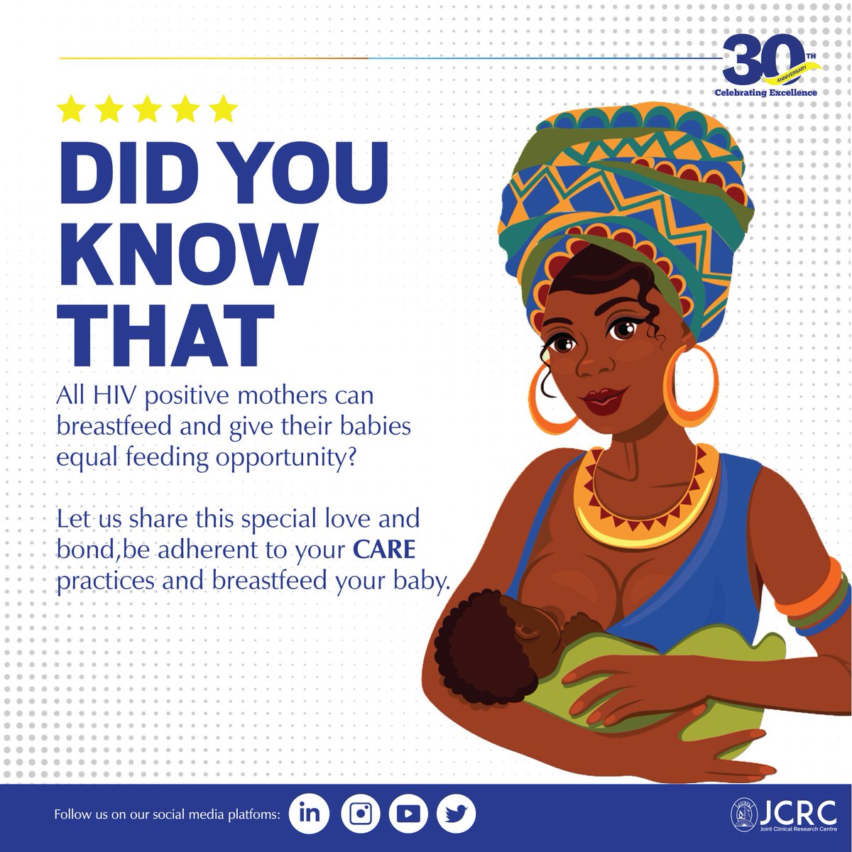 RETWEET THIS: Mothers that are HIV - positive if given the right information, support, and guidance, can still experience the joy and benefits of breastfeeding while safeguarding the health of your precious child. #BreastFeedingWeek #EmpoweringMothers #JCRCAt30